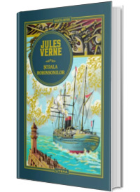 Volumul 40. Jules Verne. Scoala Robinsonilor
