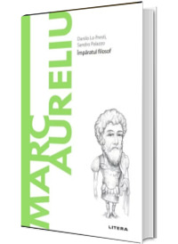 Volumul 43. Descopera Filosofia. Marc Aureliu