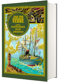 Volumul 45. Jules Verne. Naufragiatii de pe Jonathan