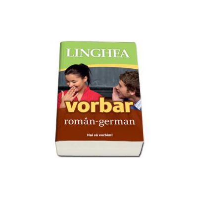 Vorbar roman-german - Hai sa vorbim!