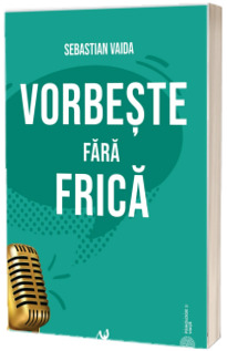 Vorbeste fara frica