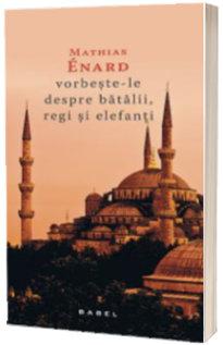 Vorbeste-le despre batalii, regi si elefanti