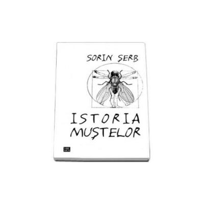 Istoria Mustelor -  Sorin Serb