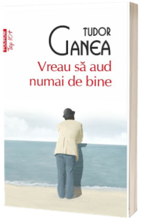 Vreau sa aud numai de bine