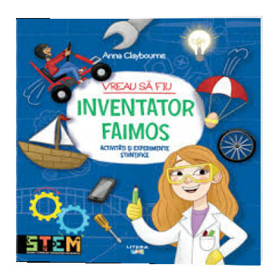 Vreau sa fiu inventator faimos