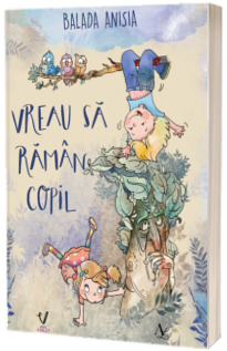 Vreau sa raman copil