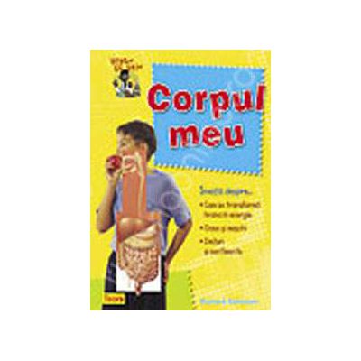 Vreau sa stiu - Corpul meu