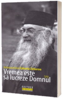 Vremea este sa lucreze Domnul