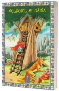 Vulpoiul si gaina. Poveste ilustrata