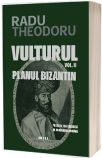 Vulturul, volumul 2. Planul Bizantin