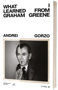 What I Learned from Graham Greene