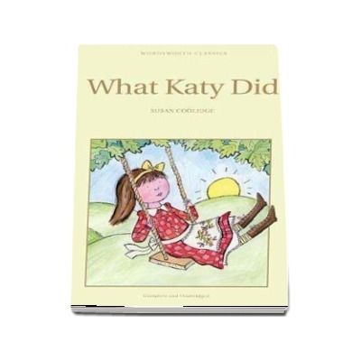 What Katy Did - Susan Coolidge
