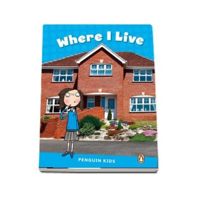 Where I Live CLIL - Penguin Kids, level 1