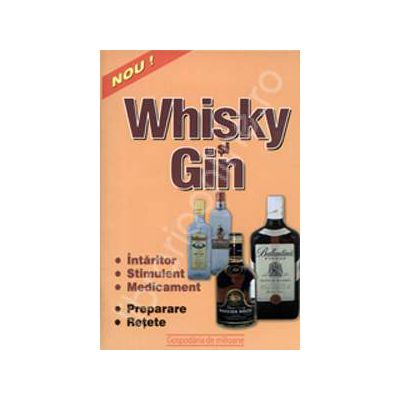 Whisky si gin. Preparare, retete