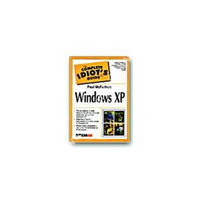 Windows XP - reeditare. Colectia Idiots Guide