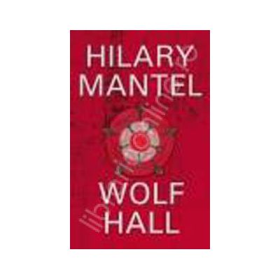 Wolf Hall. Editie cartonata