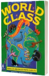 World Class Students Book. Manual de limba engleza, pentru clasa a VI-a