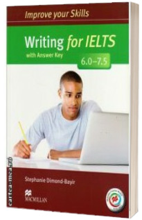Writing for IELTS 6.0-7.5. Students Book with key and MPO Pack