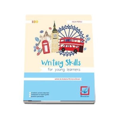 Writing skills for young learners - Iulia Perju