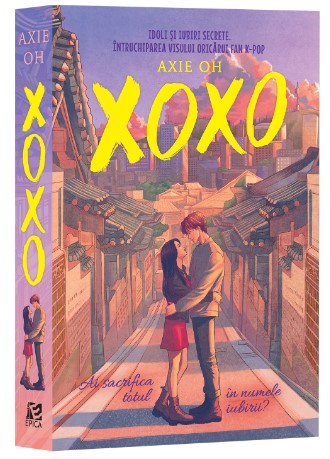 Xoxo. Idoli si iubiri secrete. Intruchiparea visului oricarui fan K-POP
