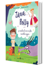 Zana Polly si cavalerul care nu stia cuvintele magice