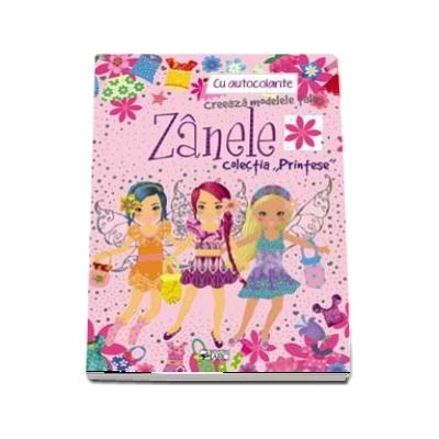 Zanele. Creaza modelele tale. Colectia Printese