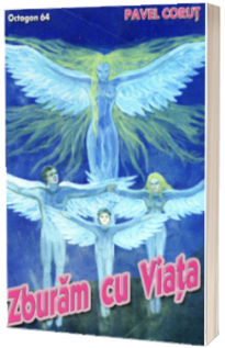 Zburam cu Viata. Octogon 64