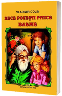 Zece povesti pitice. Basme