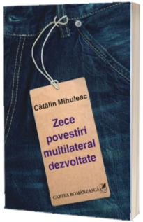 Zece povestiri multilateral dezvoltate