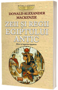Zeii si Regii egipteni
