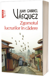 Zgomotul lucrurilor in cadere. Colectia Top 10