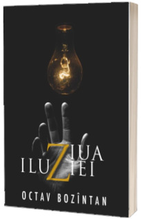 Ziua iluziei - Octav Bozintan
