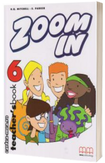 Zoom In 6 - Teacher s book