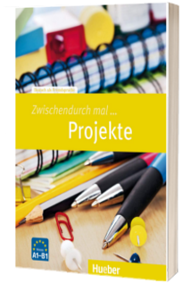 Zwischendurch mal ... Projekte Kopiervorlagen A1-B1